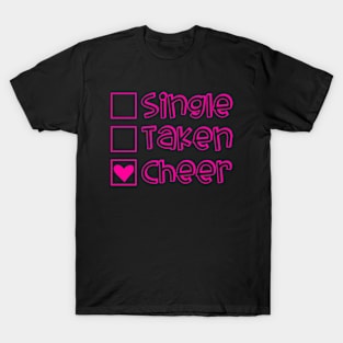 Single Taken Cheer T-Shirt